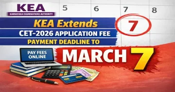 KEA Extends CET-2026 Application Fee Payment Deadline to March 7