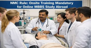 NMC Rule: Onsite Training Mandatory for Online MBBS Study Abroad