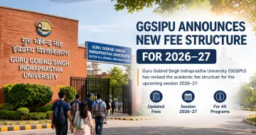GGSIPU Announces New Fee Structure for 2026–27