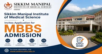 Sikkim Manipal Institute of Medical Science Invites Application for MBBS Admission