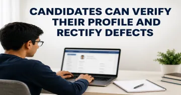 Candidates Can Verify Their Profile and Rectify Defects