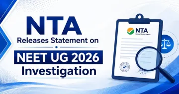 NTA Releases Statement on NEET UG 2026 Investigation