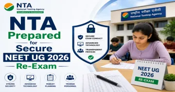 NTA Fully Prepared for Smooth and Secure Conduct of NEET UG 2026 Re-Examination