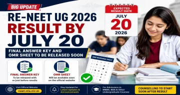 Re-NEET UG 2026 Result Expected by July 20; Final Answer Key and OMR Sheet to Be Released Soon