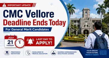 CMC Vellore MBBS 2026 Application Deadline Ends Today for General Merit Candidates