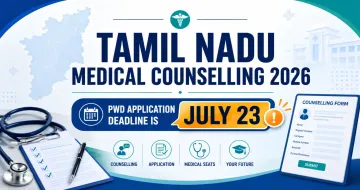 Tamil Nadu Medical Counselling 2026 PWD Application Deadline is July 23