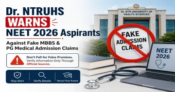 Dr. NTRUHS Warns NEET 2026 Aspirants Against Fake MBBS & PG Medical Admission Claims
