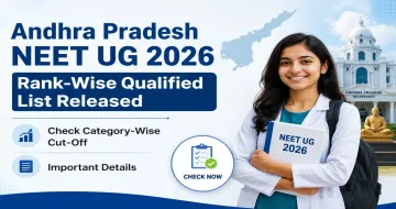 Andhra Pradesh NEET UG 2026 Rank-Wise Qualified List Released; Check Category-Wise Cut-Off and Important Details