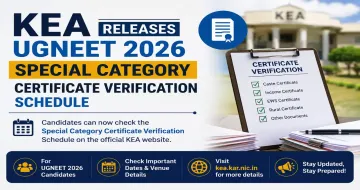KEA Issues Schedule for Submission of Special Category Certificates for UGNEET 2026 Admissions