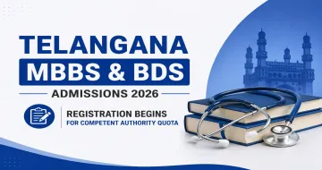 Telangana MBBS & BDS Admissions 2026: Registration Begins for Competent Authority Quota