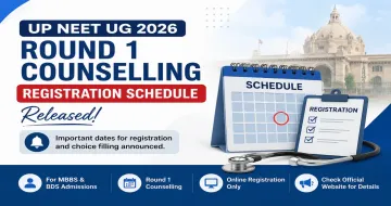 UP NEET UG 2026 Round 1 Counselling: Registration Schedule Released