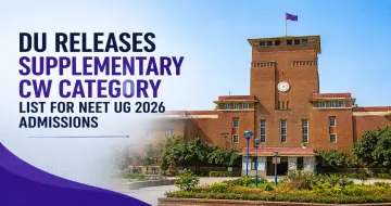 DU Releases Supplementary CW Category List for NEET UG 2026 Admissions