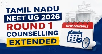 Tamil Nadu NEET UG 2026 Round 1 Counselling Extended