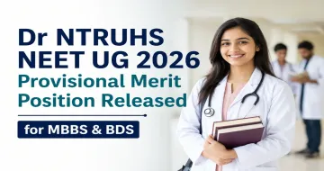 Dr NTRUHS NEET UG 2026 Provisional Merit Position Released for MBBS & BDS Admissions