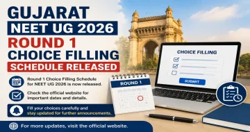 Gujarat NEET UG 2026 Round 1 Choice Filling Schedule Released