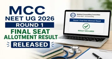 MCC NEET UG 2026 Round 1 Final Seat Allotment Result Released