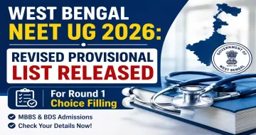 West Bengal NEET UG 2026 Revised Provisional Eligible Candidate List Released for Round 1 Choice Filling