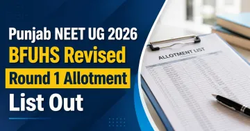Punjab NEET UG Round 1 Revised Provisional Seat Allocation Result Released
