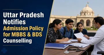 Uttar Pradesh Notifies Admission Policy for MBBS & BDS Counselling