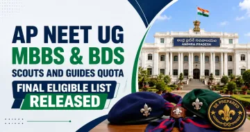 AP NEET UG MBBS & BDS Scouts and Guides Quota Final Eligible List Released
