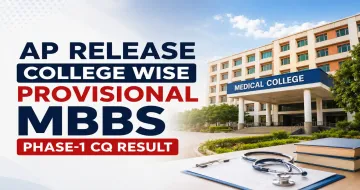 AP Release College Wise Provisional MBBS Phase-1 CQ Result