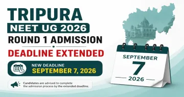 Tripura NEET UG 2026 Round 1 Admission Deadline Extended to September 7