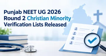 Punjab NEET UG 2026 Round 2 Christian Minority Verification Lists Released