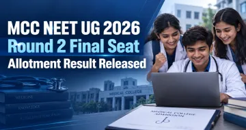 MCC NEET UG 2026 Round 2 Final Seat Allotment Result Released