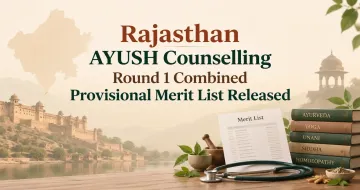 Rajasthan AYUSH Counselling 2026 Round 1 Combined Provisional Merit List Released