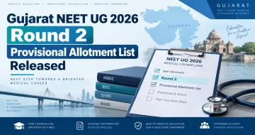 Gujarat NEET UG 2026 Round 2 Provisional Allotment List Released