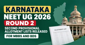Karnataka NEET UG 2026 Round 2 Second Provisional Allotment Lists Released for MBBS and BDS