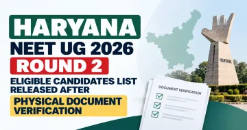 Haryana NEET UG Round 2 Eligible Candidates List Released After Physical Document Verification