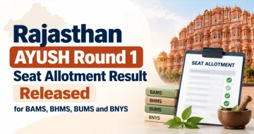 Rajasthan AYUSH Round 1 Seat Allotment Result Released for BAMS, BHMS, BUMS and BNYS