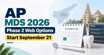 AP NEET MDS 2026 Phase 2 Web Options From September 21