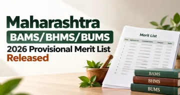 Maharashtra BAMS/BHMS/BUMS 2026 Provisional Merit List Released