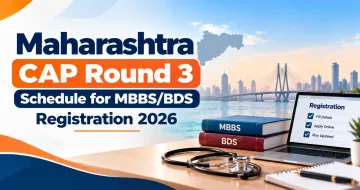 Maharashtra CAP Round 3 Schedule for MBBS/BDS Registration 2026