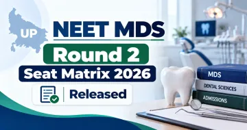 UP NEET MDS Round 2 Seat Matrix 2026 Released