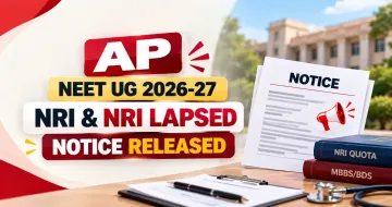 AP NEET UG 2026-27 NRI & NRI Lapsed Notice Released