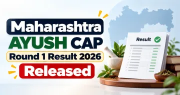 Maharashtra AYUSH CAP Round 1 Result 2026 Released