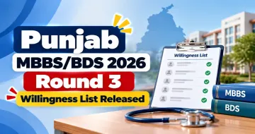 Punjab MBBS/BDS 2026 Round 3 Willingness List Released