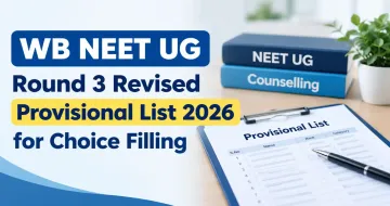 WB NEET UG Round 3 Revised Provisional List 2026 for Choice Filling