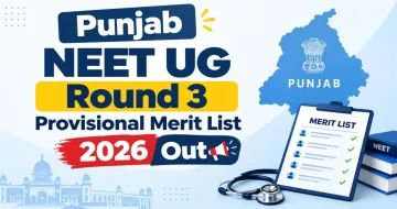 Punjab NEET UG Round 3 Provisional Merit List 2026 Out