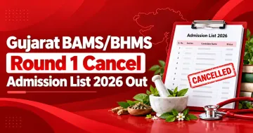 Gujarat BAMS/BHMS Round 1 Cancel Admission List 2026 Out