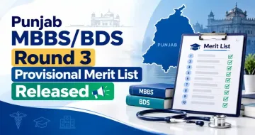 Punjab MBBS/BDS Round 3 Provisional Merit List 2026 Released