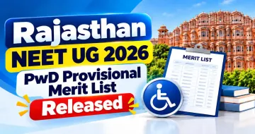 Rajasthan NEET UG 2026 PwD Provisional Merit List Released