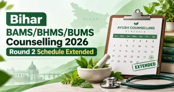 Bihar BAMS/BHMS/BUMS Counselling 2026 Round 2 Schedule Extended