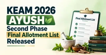 KEAM 2026 AYUSH Second Phase Final Allotment List Released