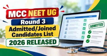 MCC NEET UG Round 3 Admitted/Joined Candidates List 2026 Released