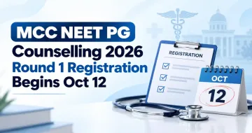 MCC NEET PG Counselling 2026 Round 1 Registration Begins Oct 12
