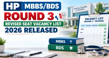 HP MBBS/BDS Round 3 Revised Seat Vacancy List 2026 Released